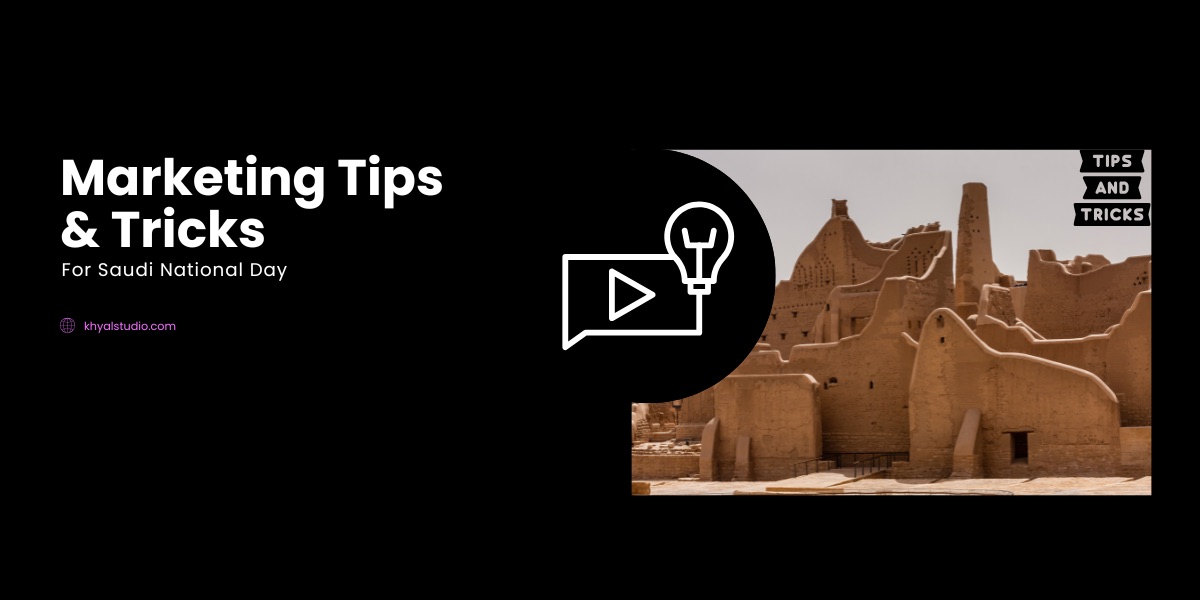 Marketing Tips & Tricks for Saudi National Day Feature Image